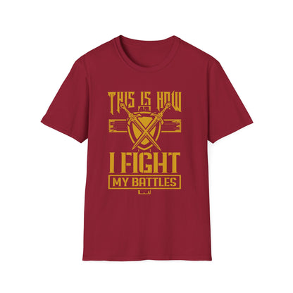 This Is How I Fight My battle, Unisex Softstyle T-Shirt