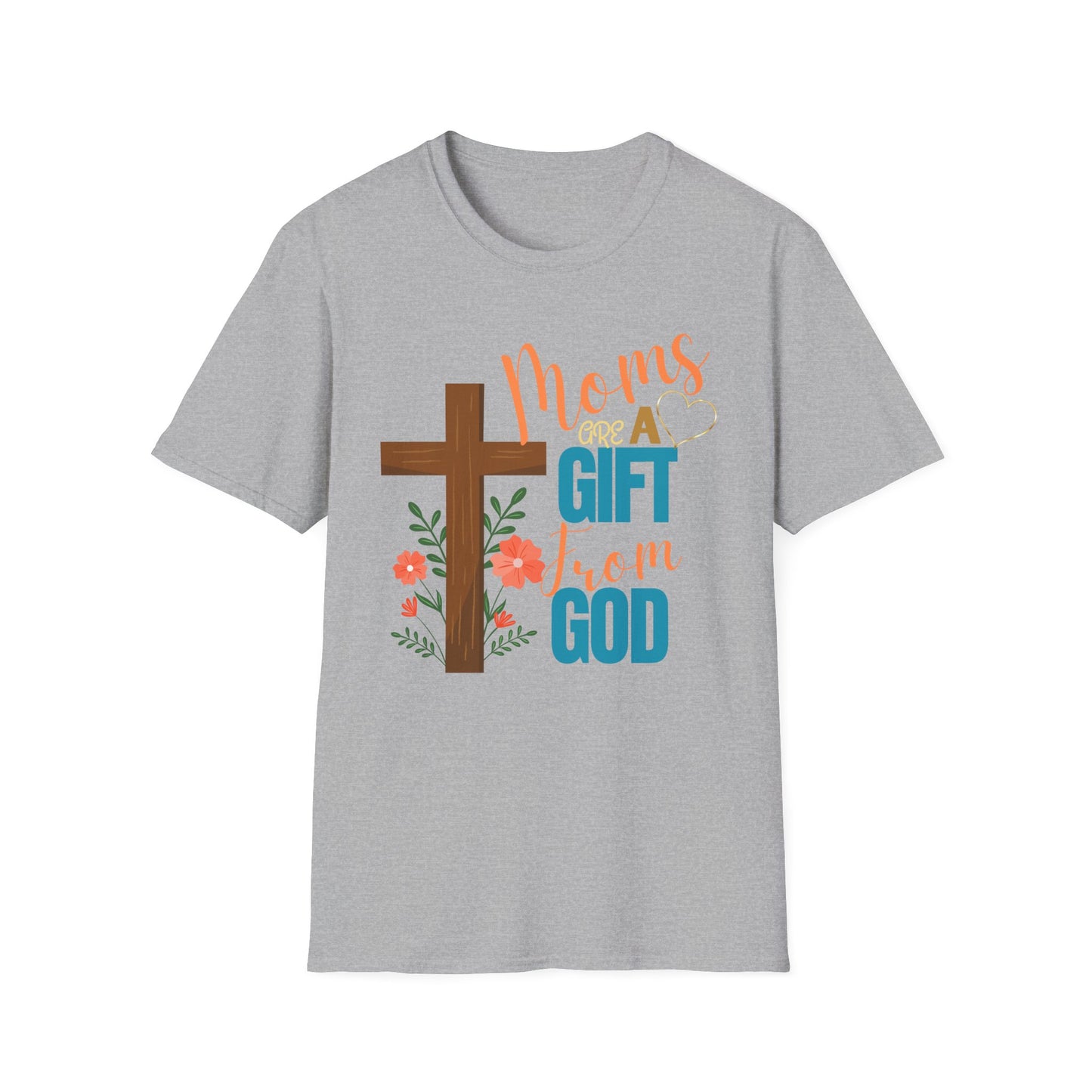 Moms Are a Gift from God T-Shirt | Unisex Softstyle Tee for Mother's Day