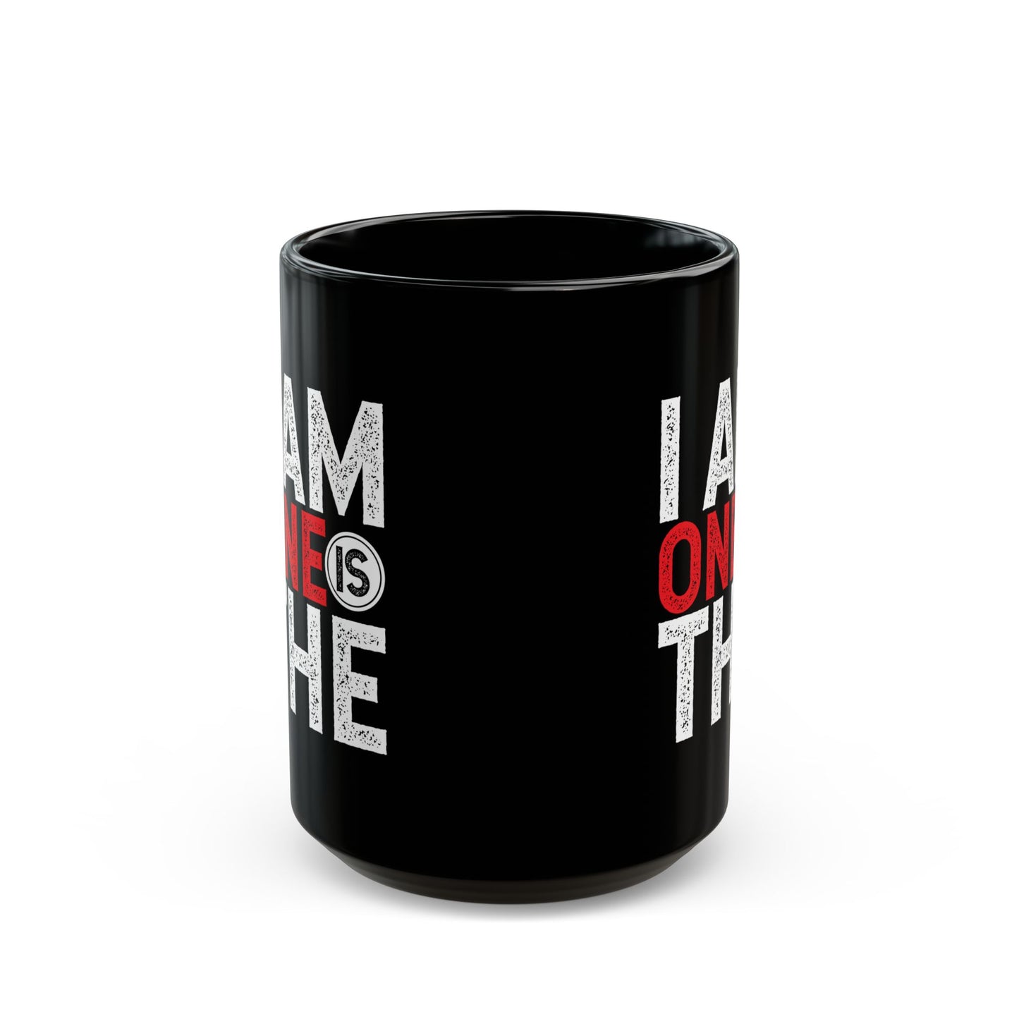 I Am One Is The, Black Mug (11oz, 15oz)