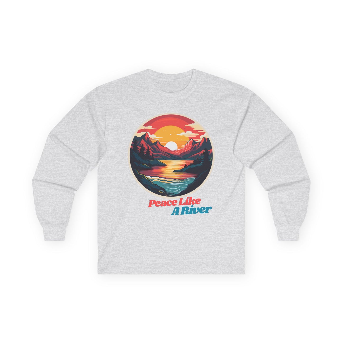Peace Like A River Long Sleeve Tee