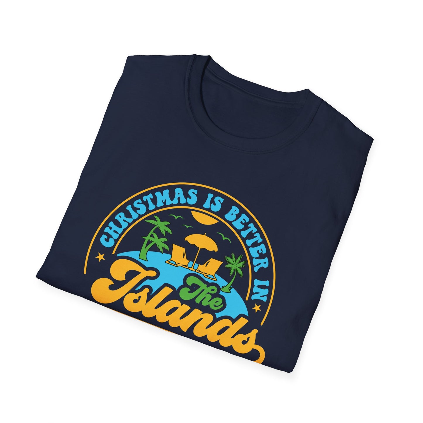 Christmas Is Better In The Islands T-Shirt