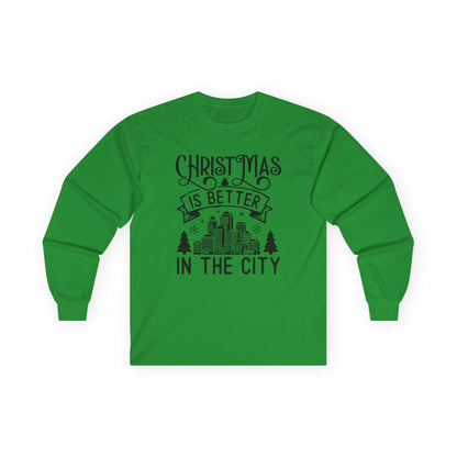 Christmas Is Better in the City Long Sleeve Tee