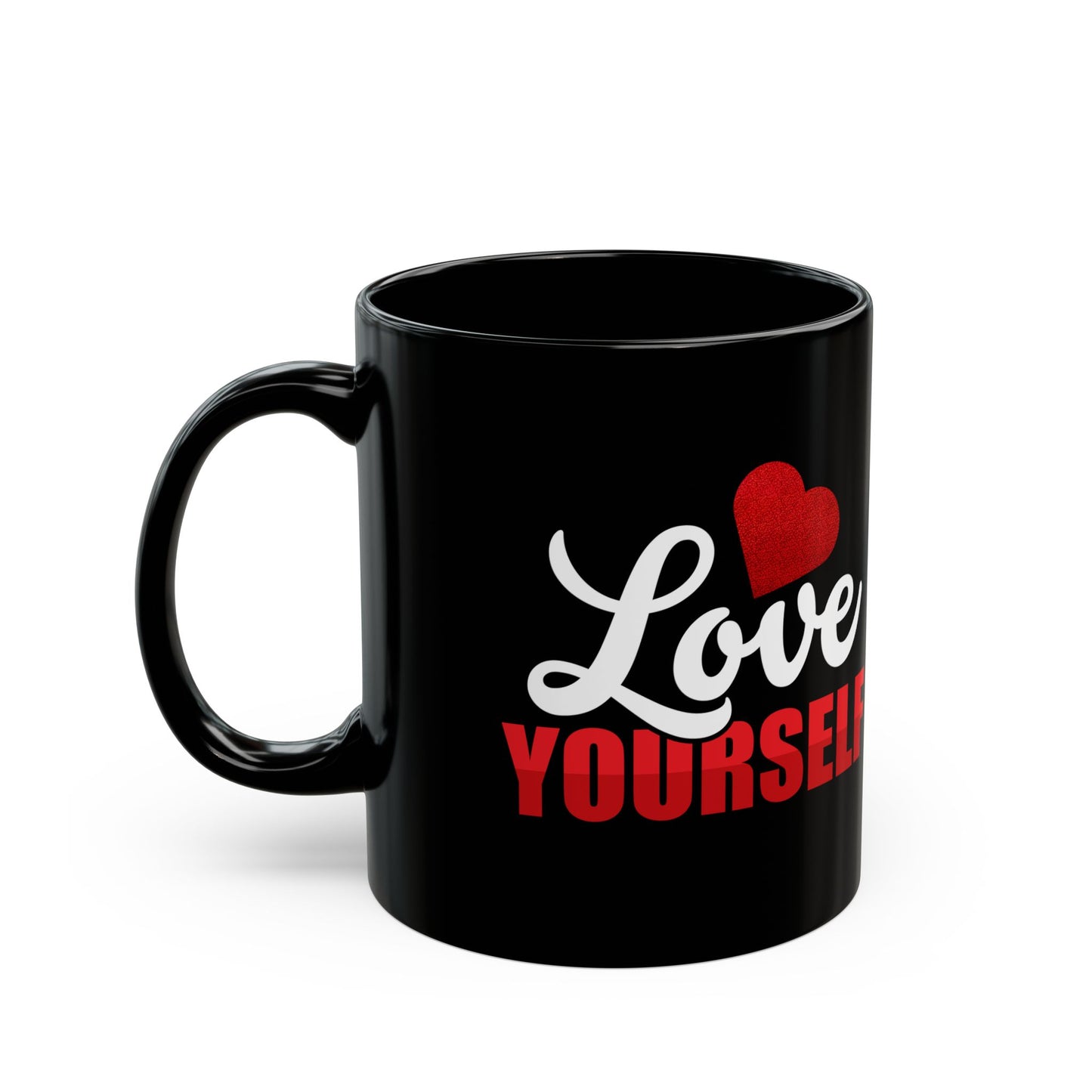 Love Yourself, Black Mug (11oz, 15oz)