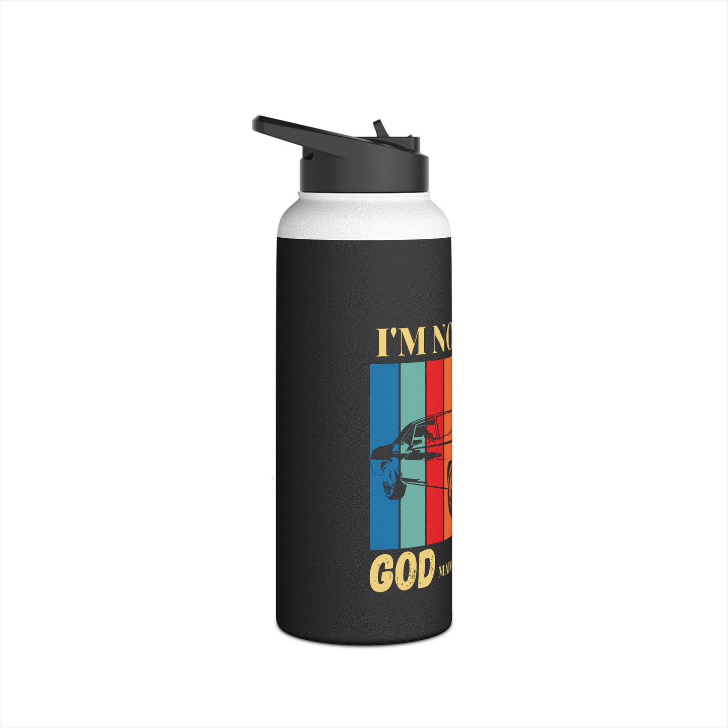 Stainless Steel Water Bottle, Standard Lid - I'm Not Old God Made Me a Classic