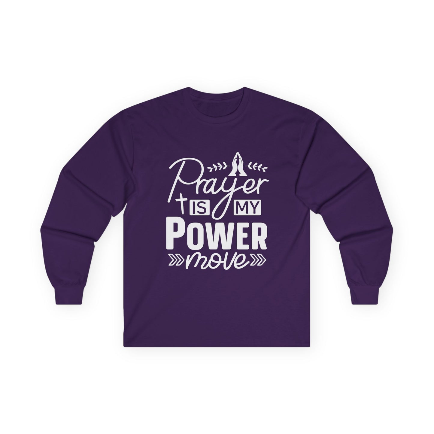 Inspirational Long Sleeve Tee - 'Prayer is My Power Move'