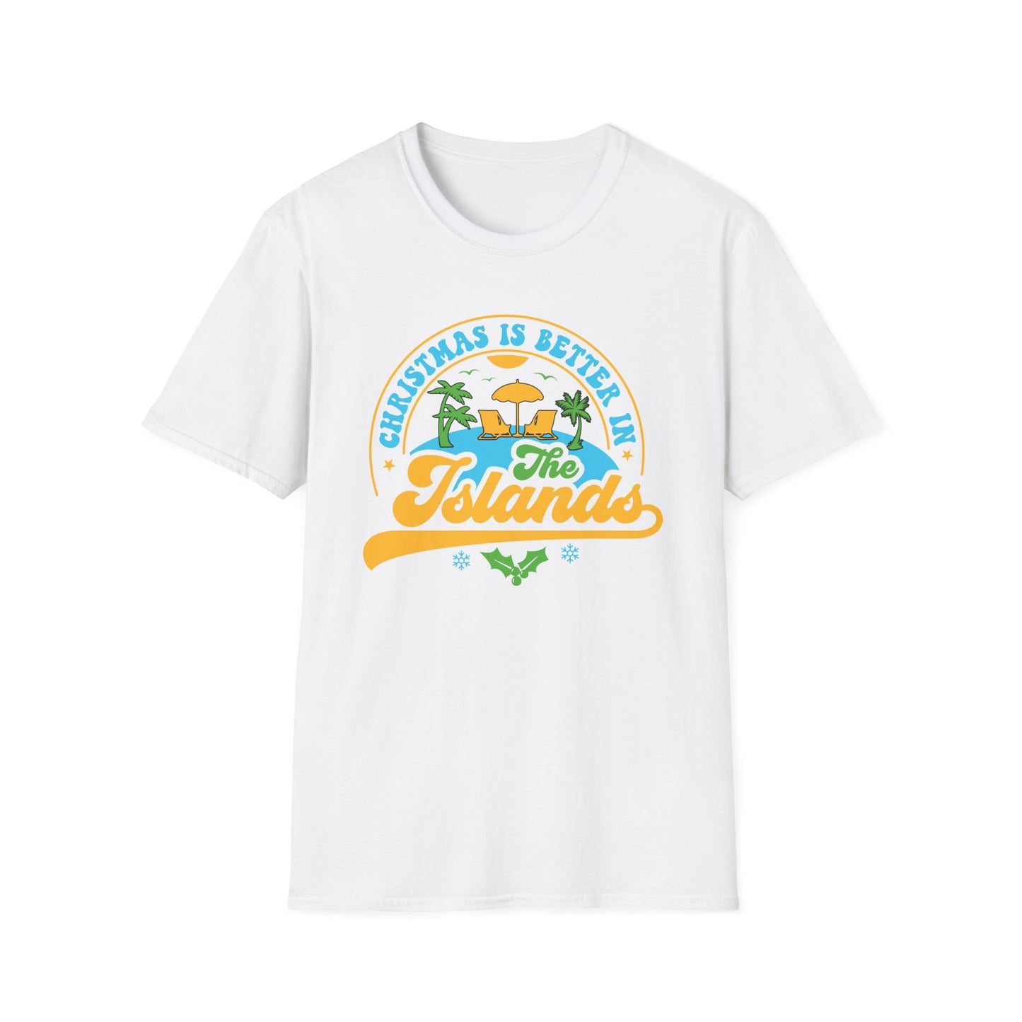 Christmas Is Better In The Islands T-Shirt