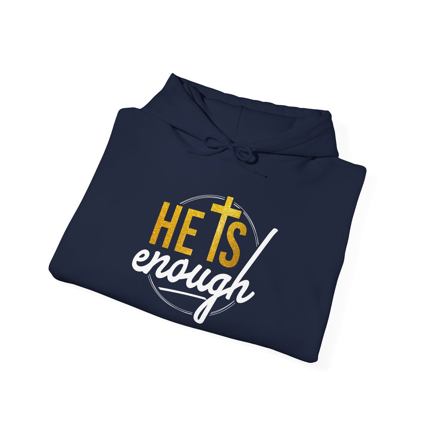 Faith-Inspired Unisex Hooded Sweatshirt – 'He Is Enough'