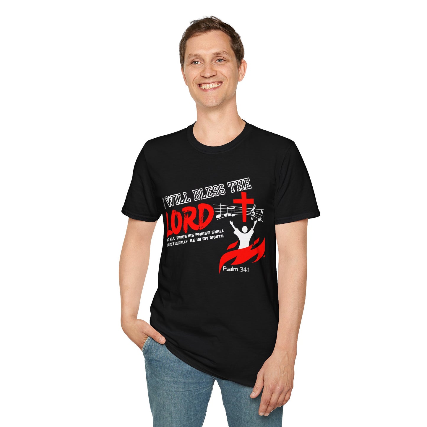 'I Will Bless The Lord' Psalm 34:1 - Inspirational Unisex T-Shirt