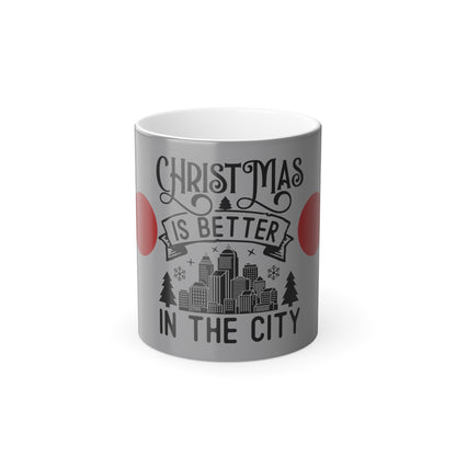 Christmas Is Better in the City Color-Changing Mug — 11oz Holiday Coffee Cup