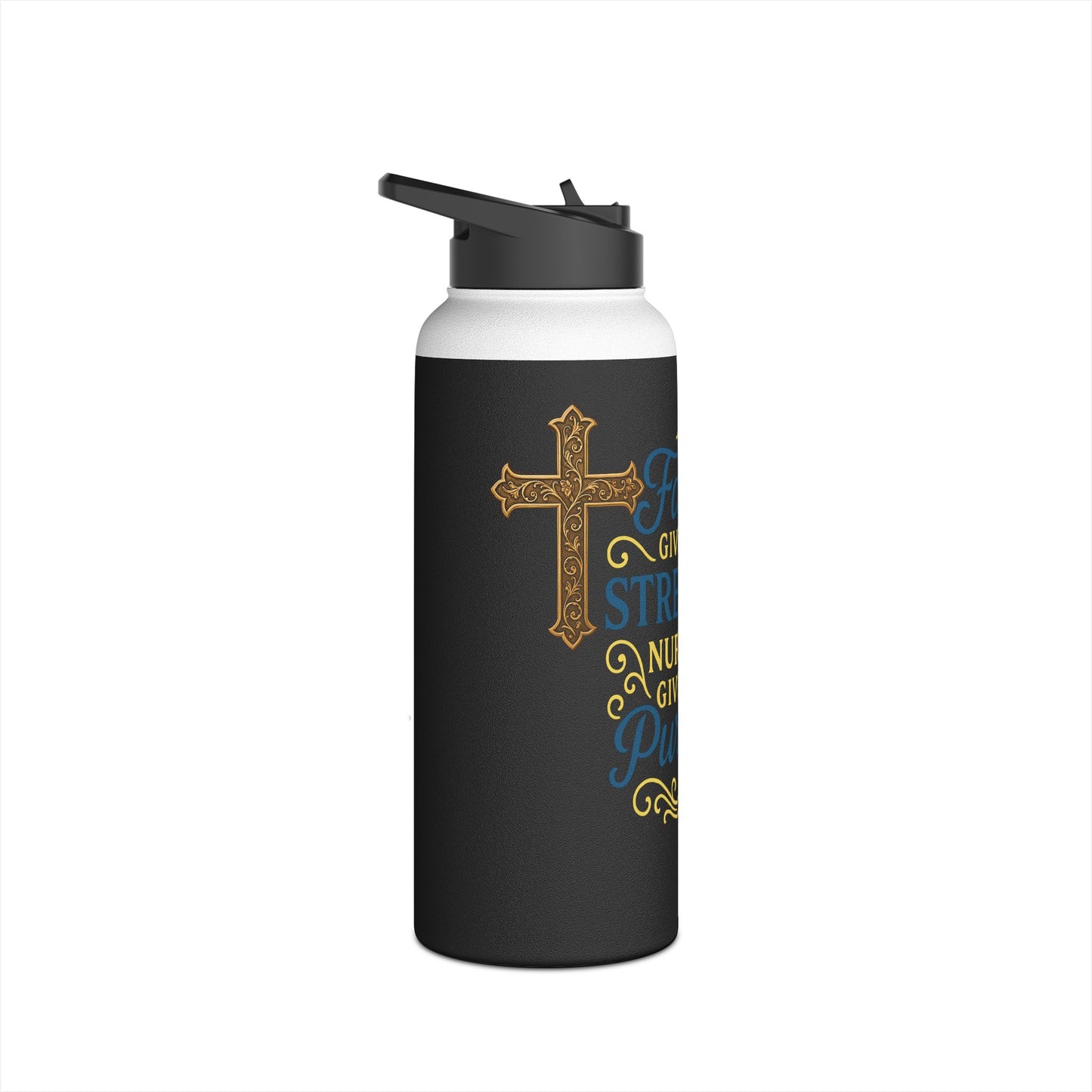 Nurse Stainless Steel Water Bottle — “Faith Gives Me Strength, Nursing Gives Me Purpose”