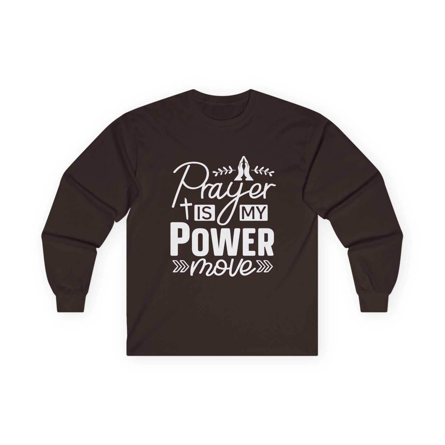 Inspirational Long Sleeve Tee - 'Prayer is My Power Move'