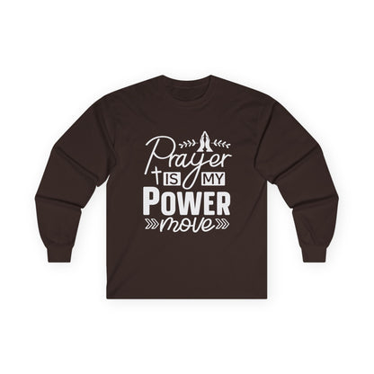 Inspirational Long Sleeve Tee - 'Prayer is My Power Move'