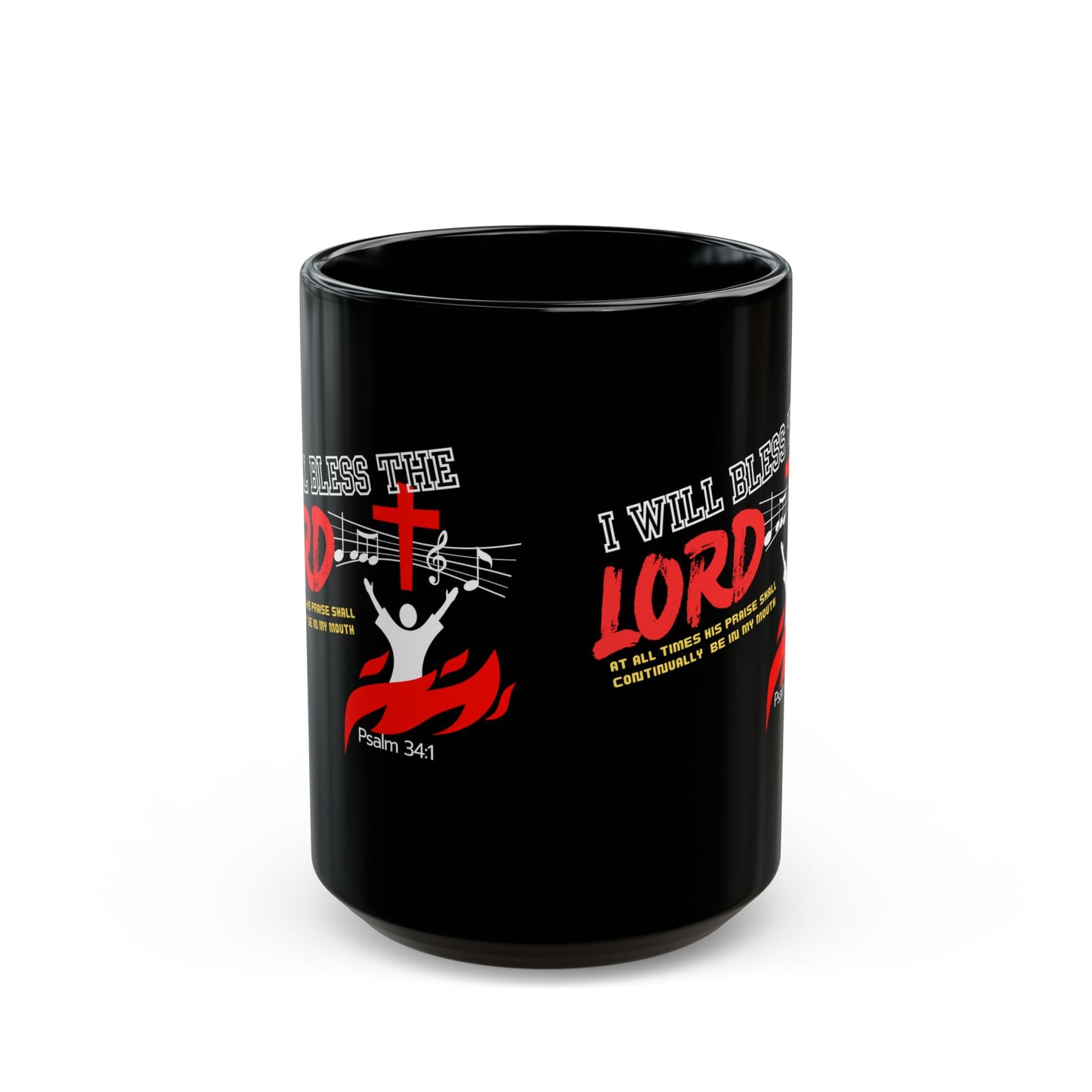 Inspirational Christian Mug - "I Will Bless the Lord" | Psalm 34:1 | 11oz & 15oz