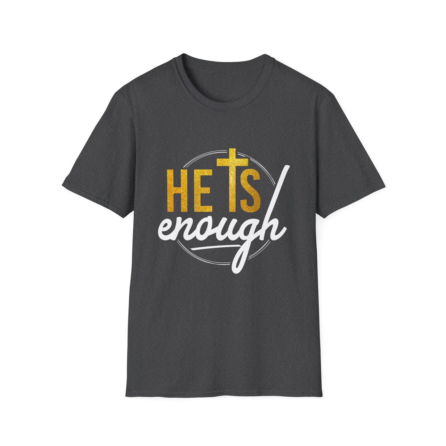 He Is Enough Unisex Softstyle T-Shirt