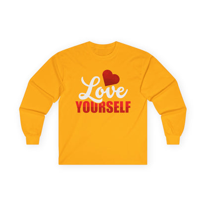 Love Yourself Long Sleeve Tee | Unisex Ultra Cotton Shirt for Self-Care