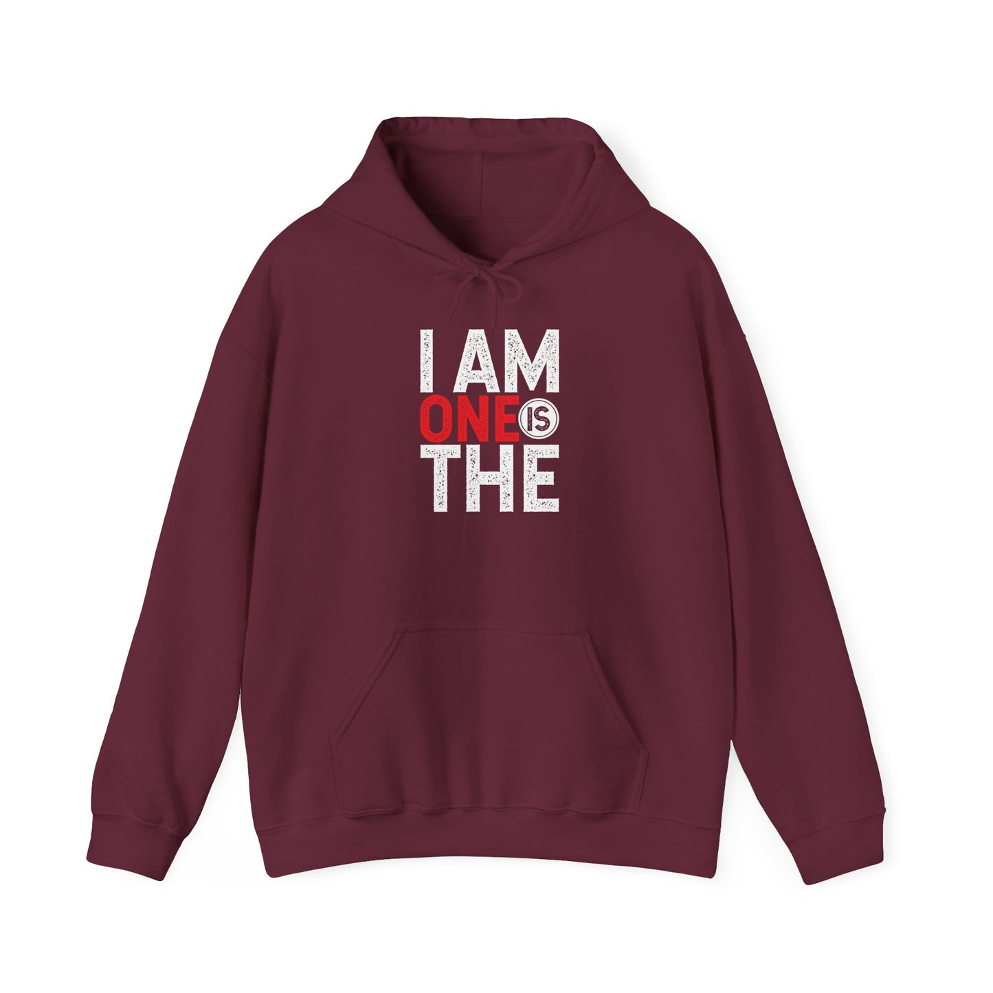 I Am One Unisex Hooded Sweatshirt - Comfortable & Stylish