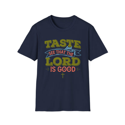 Taste And See That The Lord Is Good, Unisex Softstyle T-Shirt