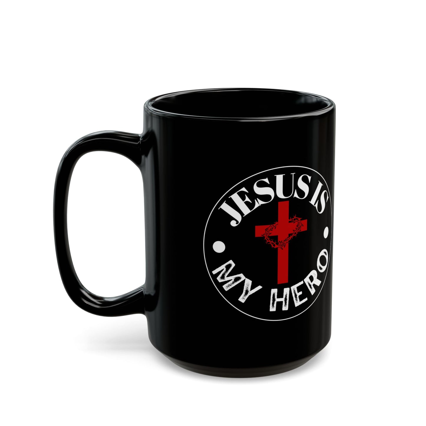 'Jesus is My Hero'-Inspirational Christian Mug -  | 11oz & 15oz Black Coffee Cup