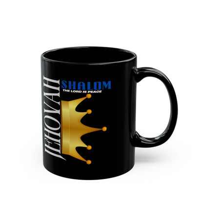 Jehovah Shalom - Crown Black Mug - 11oz & 15oz Coffee Cup for Faith and Inspiration