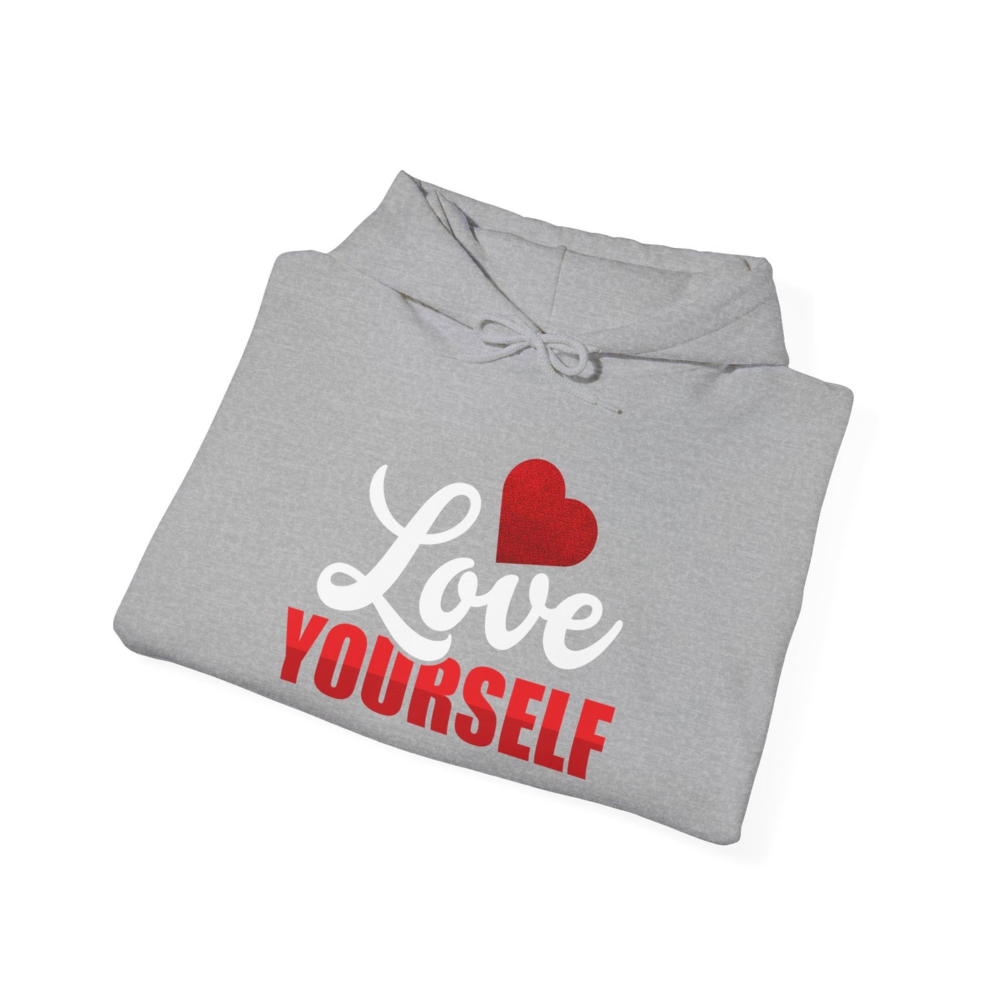 Love Yourself Unisex Hooded Sweatshirt