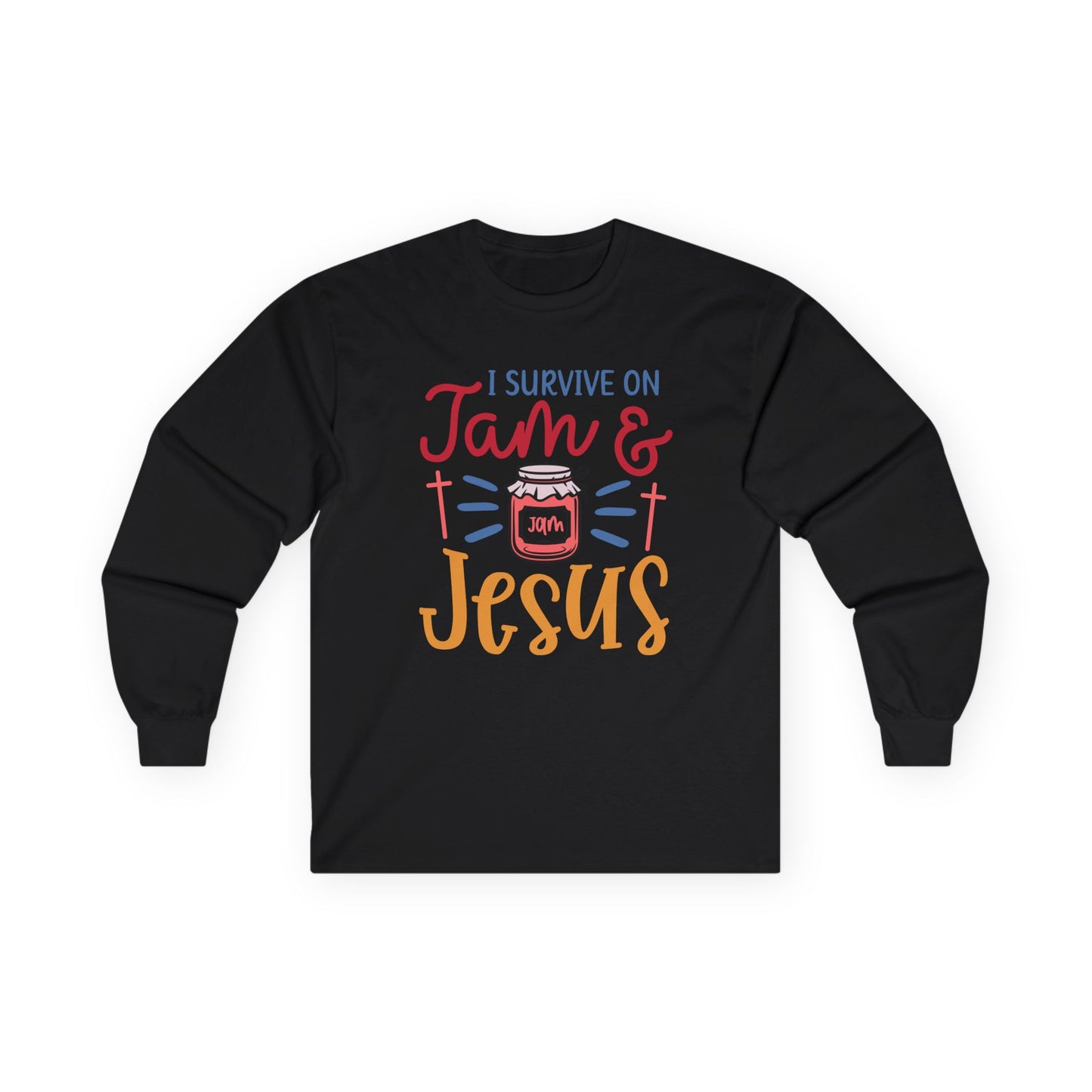 Long Sleeve Tee — "I Survive on Jam & Jesus" Christian Jam Lover Shirt