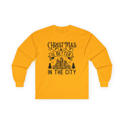 Christmas Is Better in the City Long Sleeve Tee