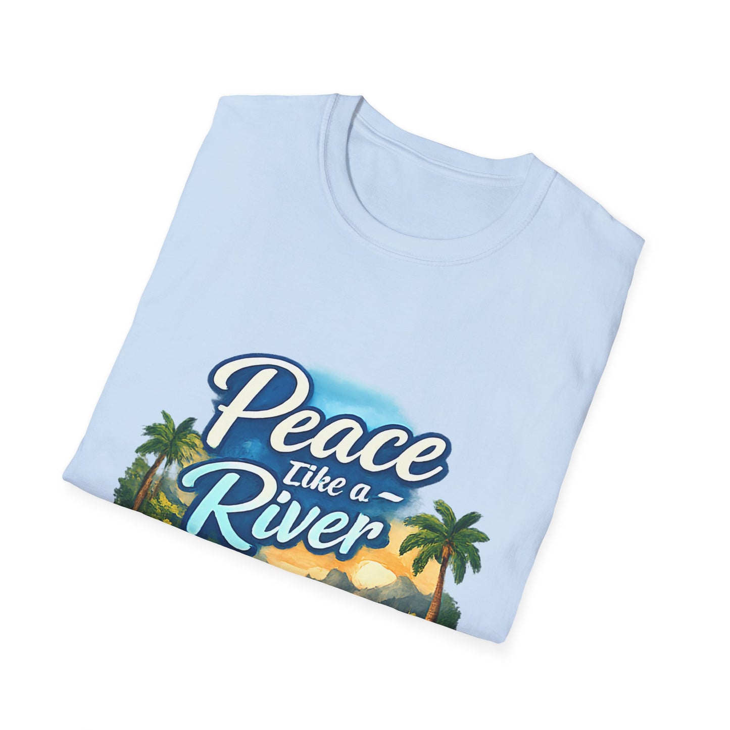 Peace Like a River T‑Shirt — Scenic River Prayer Tee