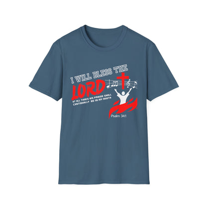 'I Will Bless The Lord' Psalm 34:1 - Inspirational Unisex T-Shirt