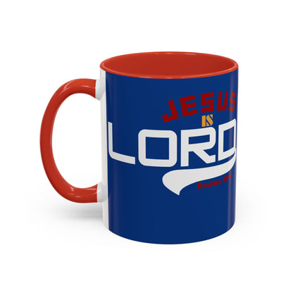Inspirational Jesus is Lord Coffee Mug - 11oz & 15oz