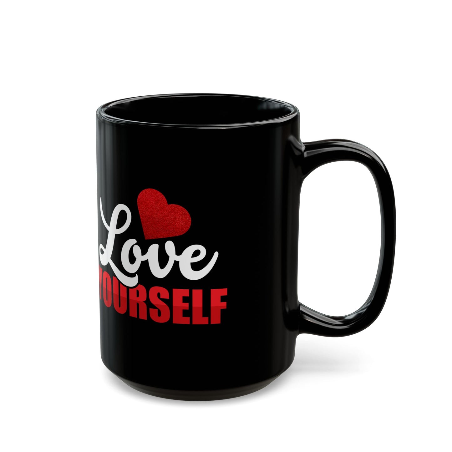 Love Yourself, Black Mug (11oz, 15oz)