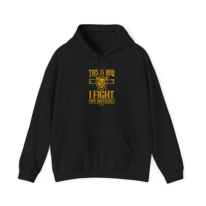I Fight My Battles Unisex Heavy Blend™ Hooded Sweatshirt