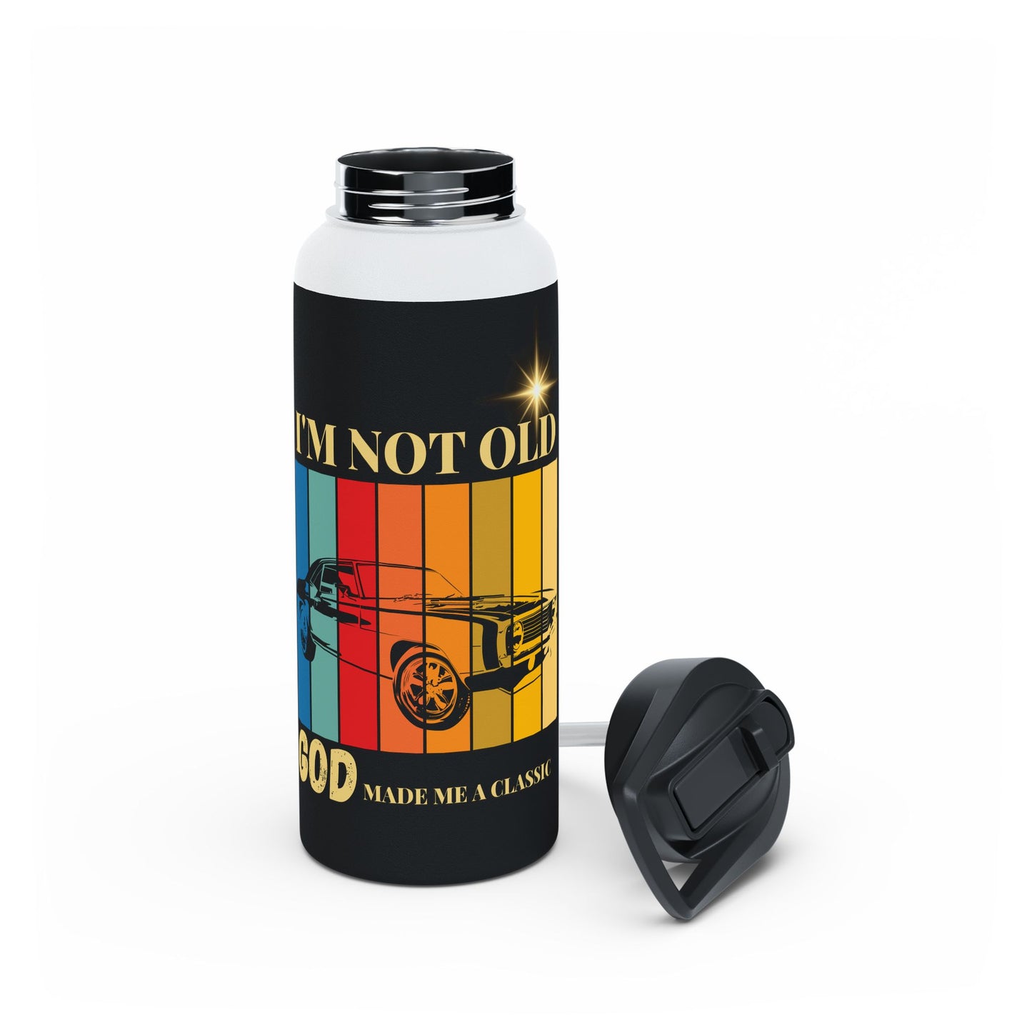 Stainless Steel Water Bottle, Standard Lid - I'm Not Old God Made Me a Classic