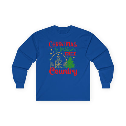 Christmas Is Better in the Country Long Sleeve Tee