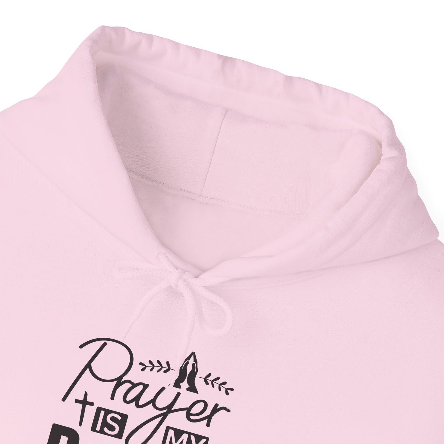 Prayer is My Power Hoodie