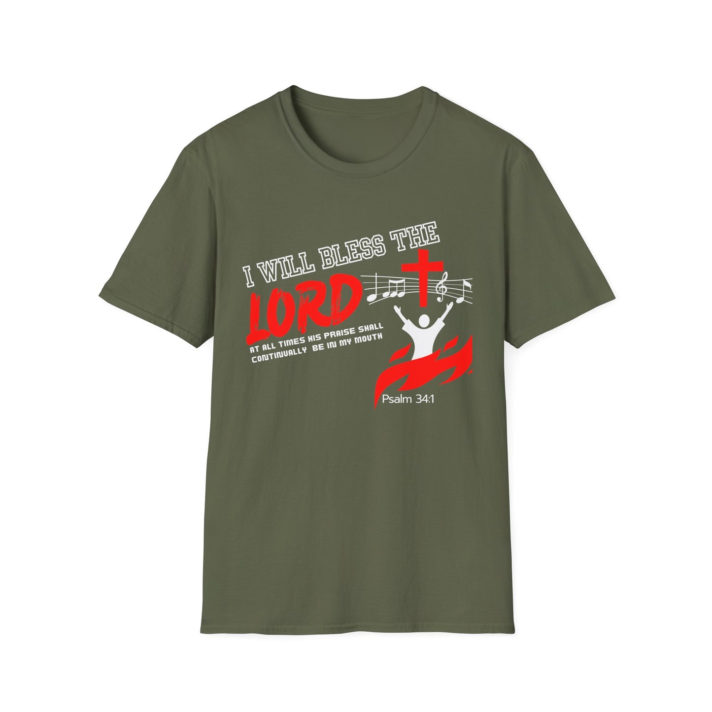 'I Will Bless The Lord' Psalm 34:1 - Inspirational Unisex T-Shirt