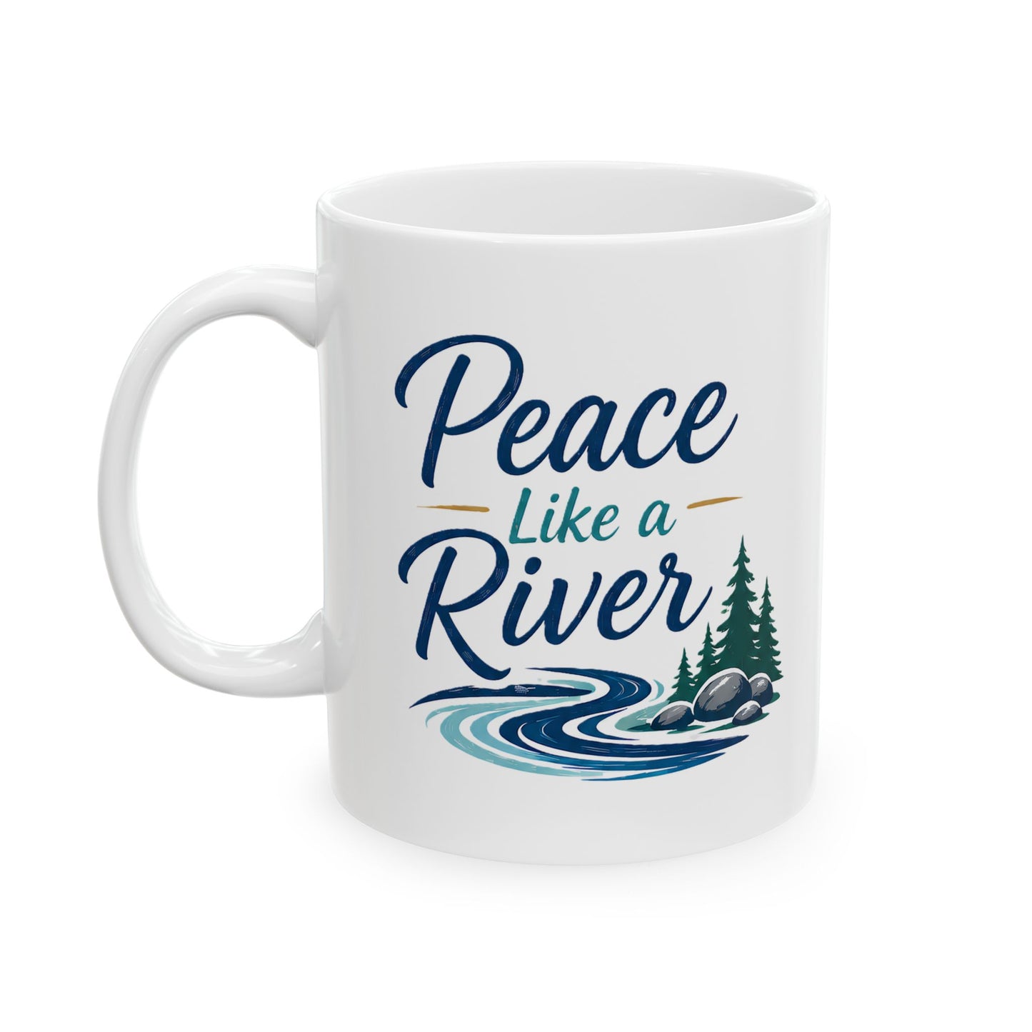 Peaceful River Ceramic Mug — Scenic Nature Coffee Cup (11oz, 15oz)