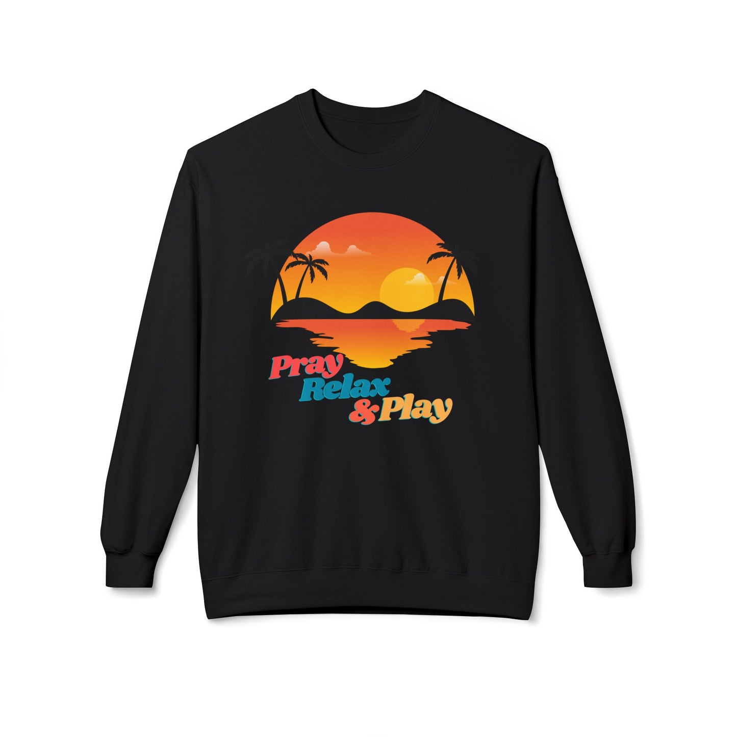 Pray Relax & Play Crewneck Sweatshirt — Retro Tropical Sunset
