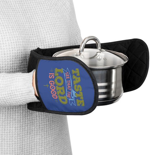 Inspirational Oven Mitts - "Taste and See that the Lord is Good"