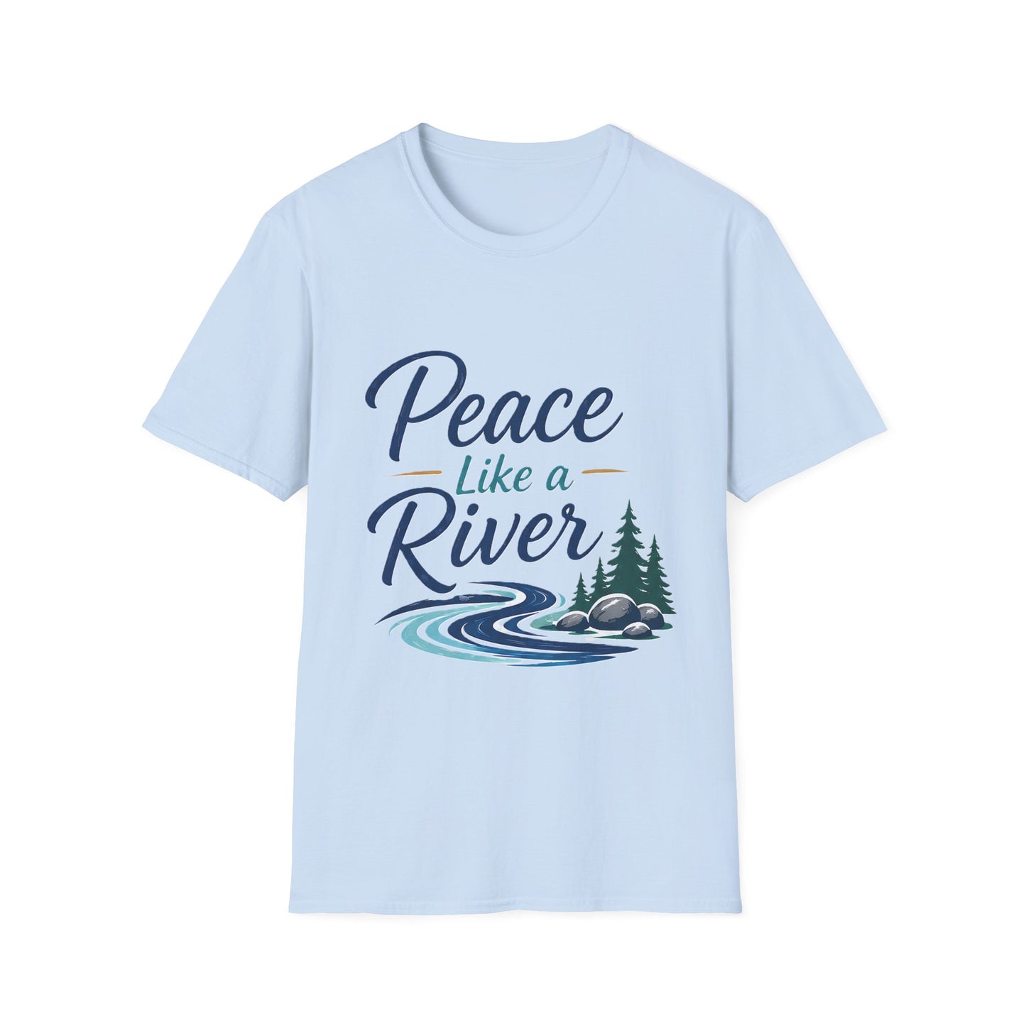 Peace Like a River T-Shirt