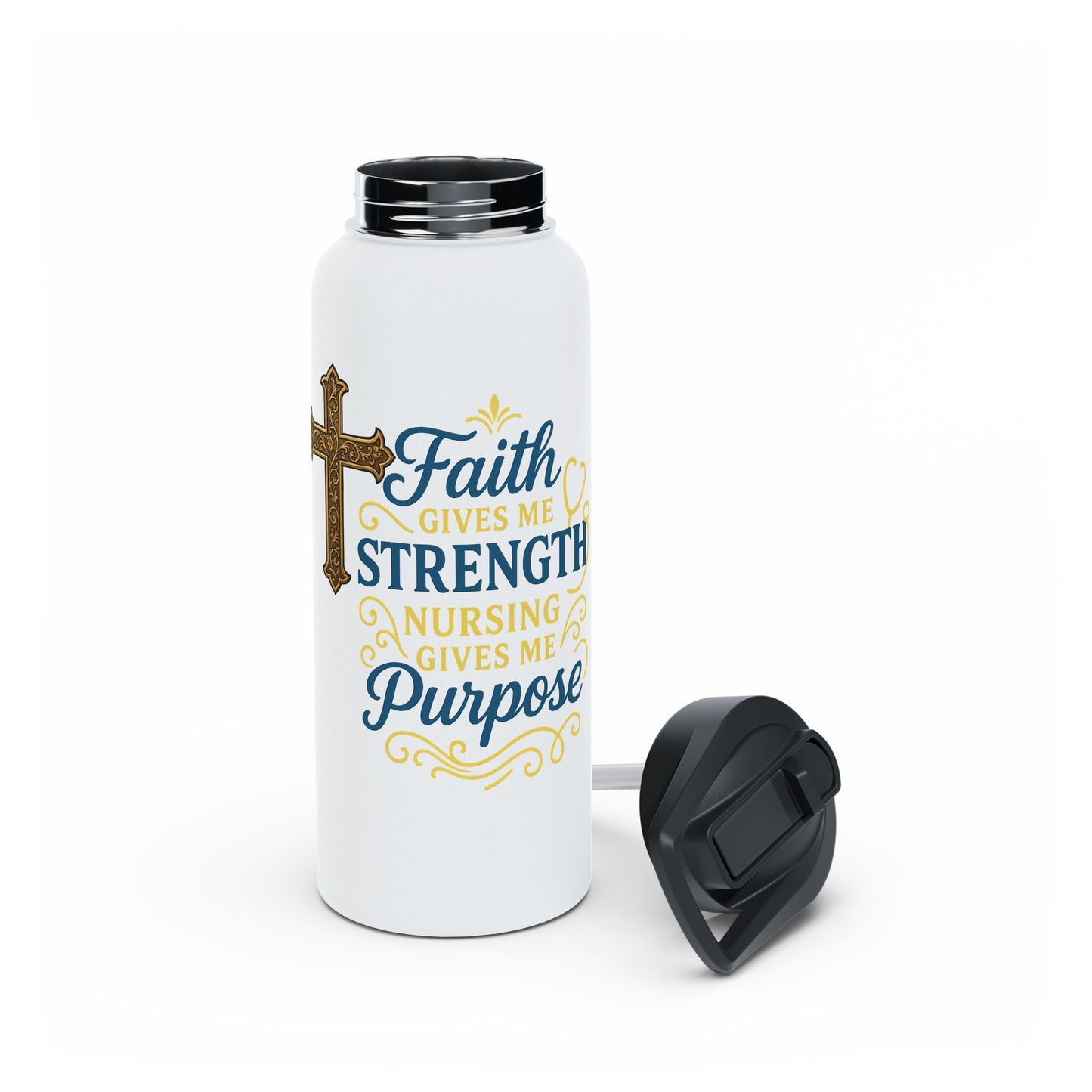 Faith Gives Me Strength Nursing Purpose Stainless Steel Water Bottle