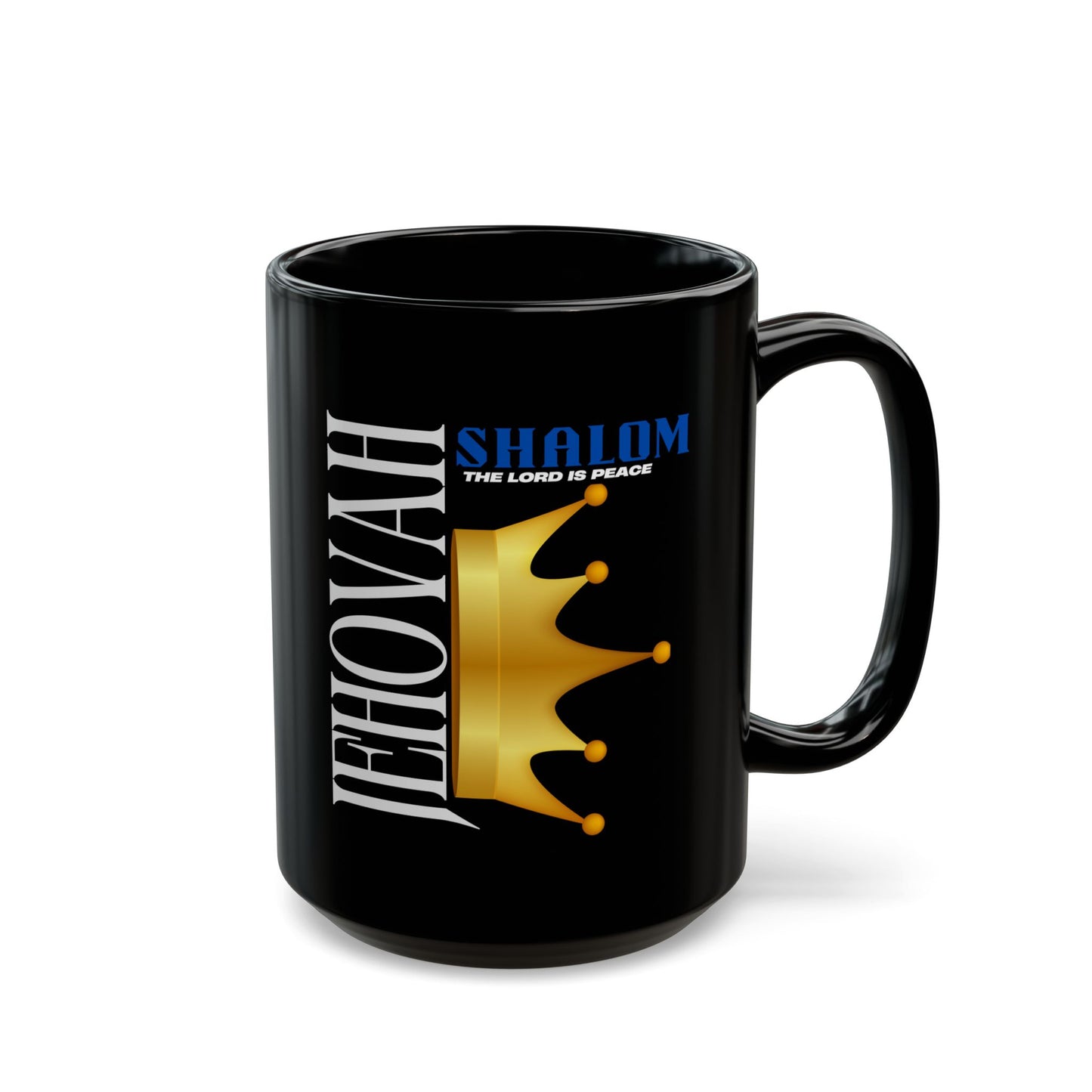 Jehovah Shalom - Crown Black Mug - 11oz & 15oz Coffee Cup for Faith and Inspiration