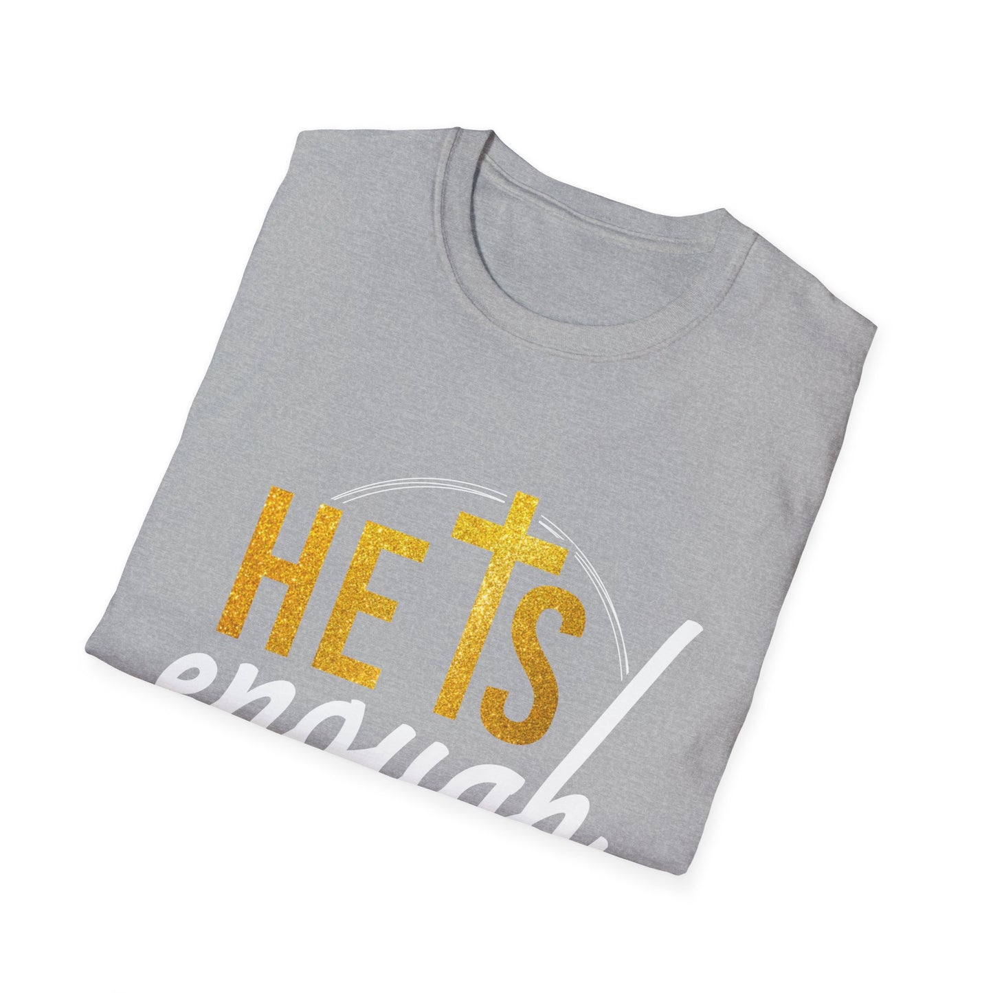 He Is Enough Unisex Softstyle T-Shirt