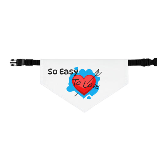 "So Easy To Love" -Cute Pet Bandana Collar - Design for Dogs