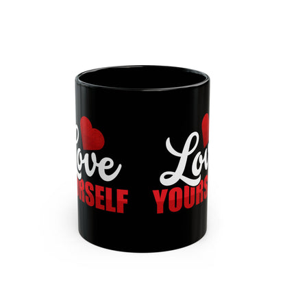 Love Yourself, Black Mug (11oz, 15oz)