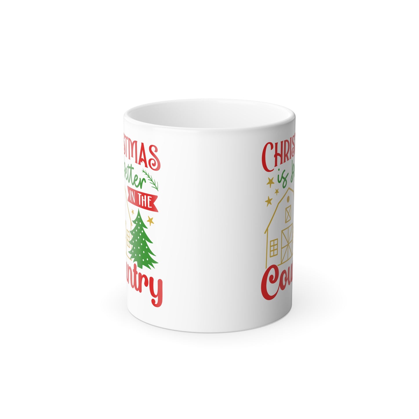 Color Morphing Mug — "Christmas Is Better In The Country" Holiday Coffee Cup (11oz)
