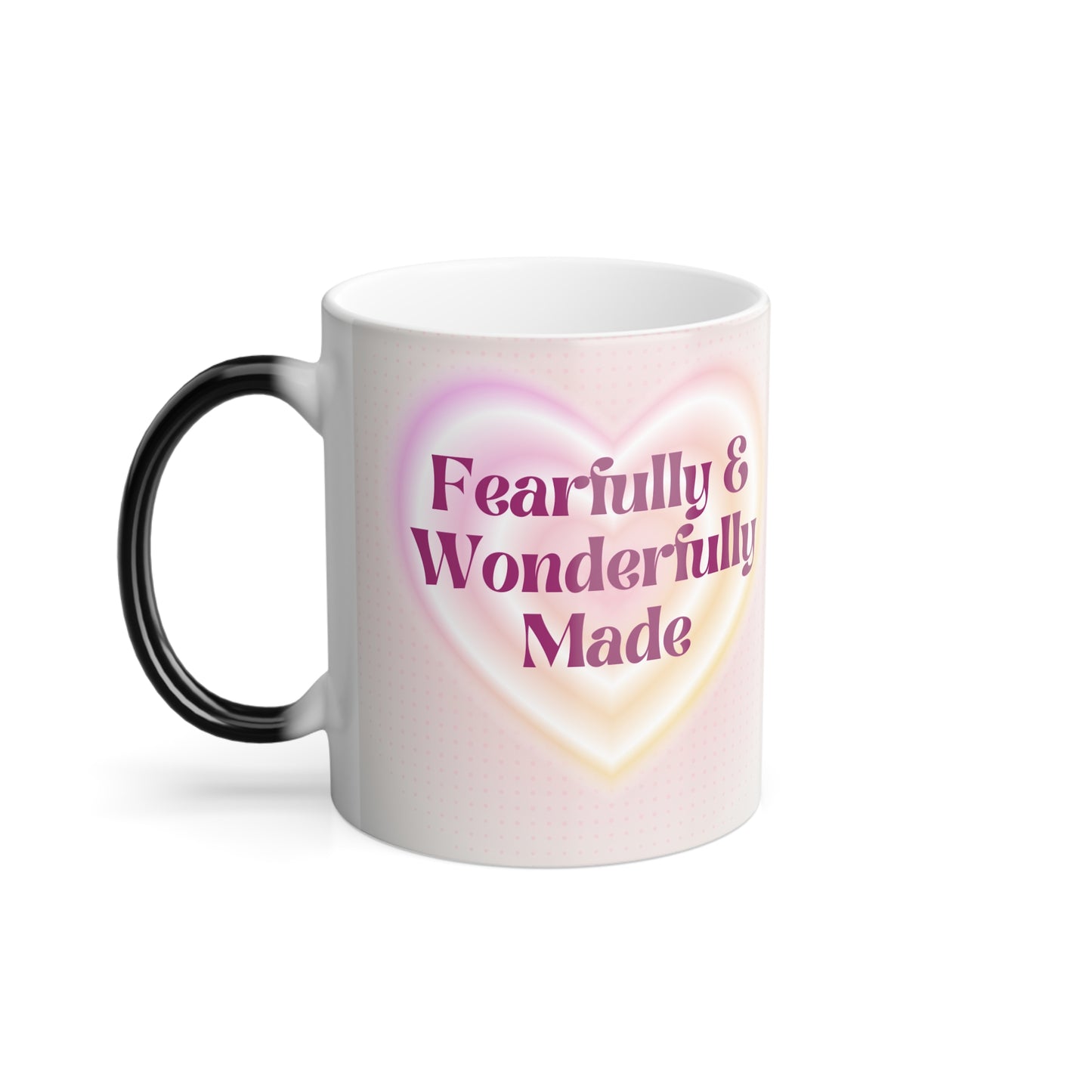 Fearfully & Wonderfully Made Color Morphing Mug - Inspirational 11oz Coffee Cup