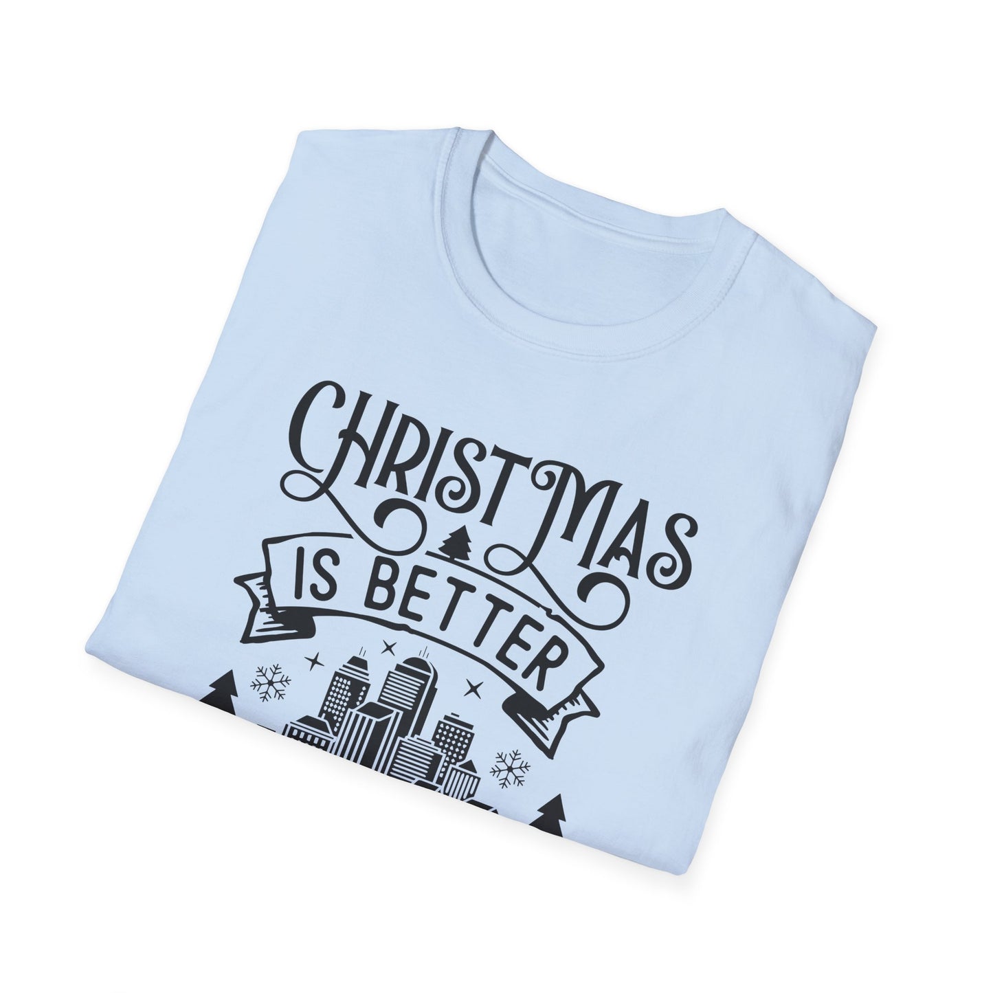 Christmas Is Better in the City T-Shirt — Holiday Cityscape Tee