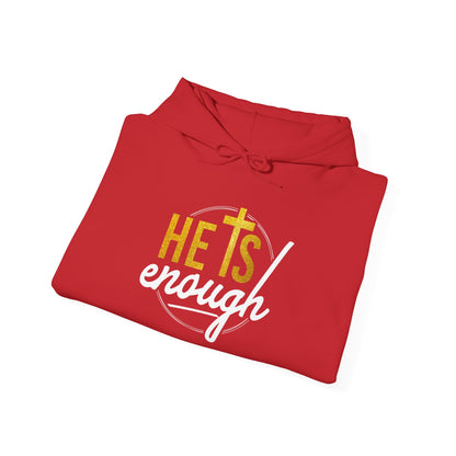 Faith-Inspired Unisex Hooded Sweatshirt – 'He Is Enough'