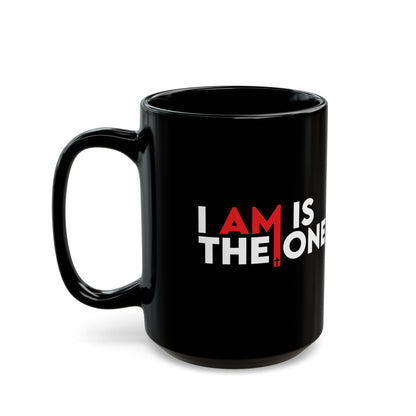 I Am Is The One, Black Mug (11oz, 15oz)