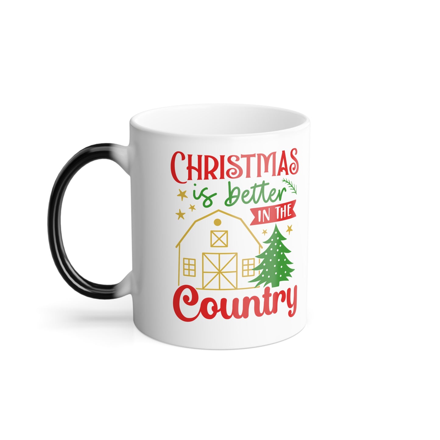 Color Morphing Mug — "Christmas Is Better In The Country" Holiday Coffee Cup (11oz)
